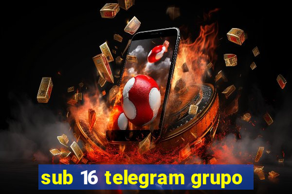 sub 16 telegram grupo